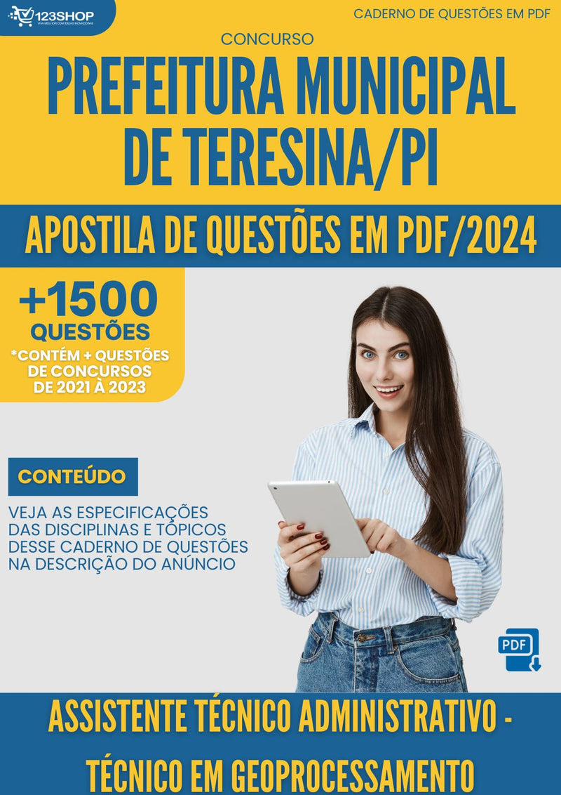 Apostila de Questões para Concurso da Prefeitura Municipal de Teresina/PI 2024 Assistente Técnico Administrativo- Técnico em Geoprocessamento- Mais de 1.500 Questões Gabaritadas | loja123shop