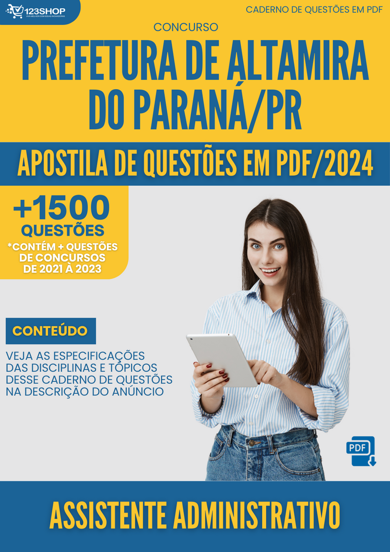 Apostila de Questões para Concurso da Prefeitura de Altamira do Paraná/PR 2024 para Assistente Administrativo - Mais de 1.500 Questões | loja123shop