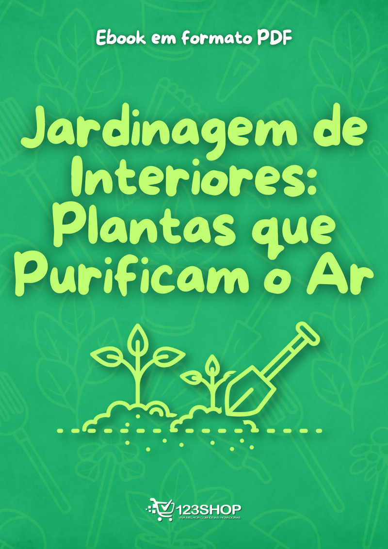 Ebook Jardinagem De Interiores: Plantas Que Purificam O Ar | loja123shop