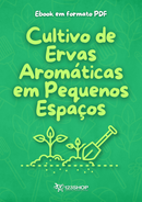 Ebook Cultivo De Ervas Aromáticas Em Pequenos Espaços | loja123shop