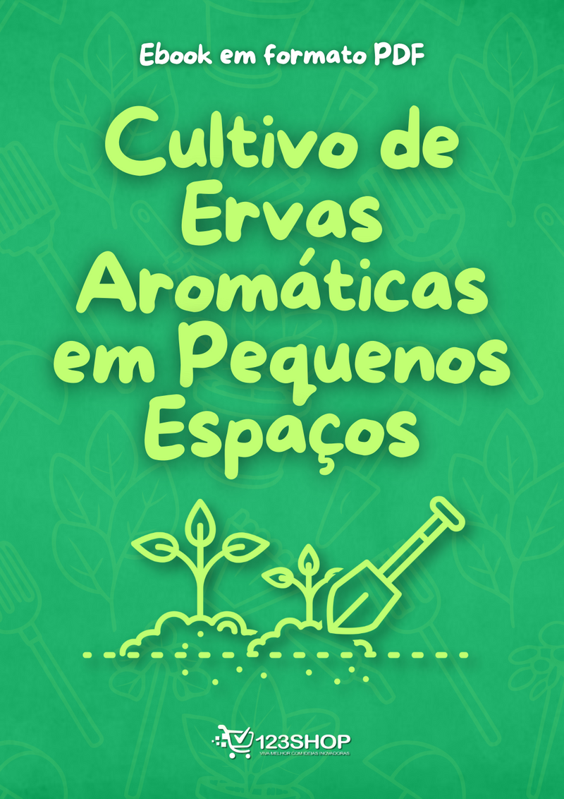 Ebook Cultivo De Ervas Aromáticas Em Pequenos Espaços | loja123shop