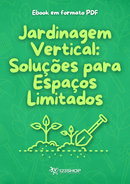 Ebook Jardinagem Vertical: Soluções Para Espaços Limitados | loja123shop