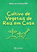 Ebook Cultivo De Vegetais De Raiz Em Casa | loja123shop