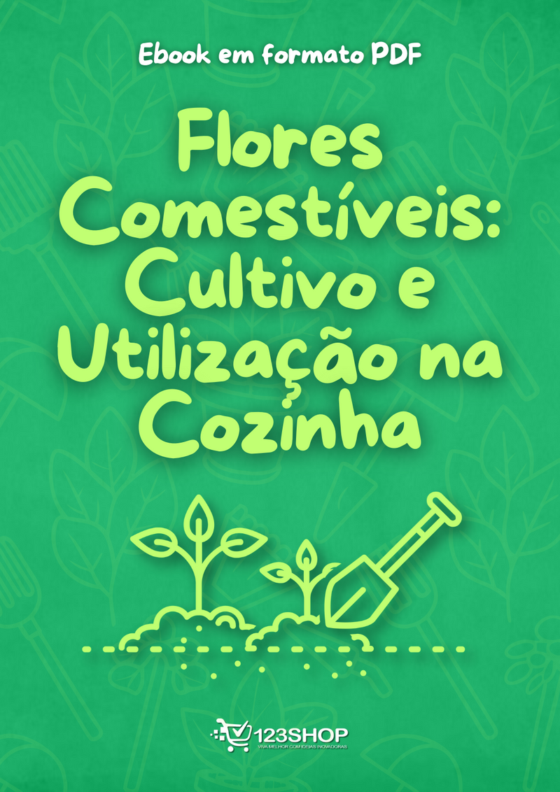 Ebook Flores Comestíveis: Cultivo E Utilização Na Cozinha | loja123shop