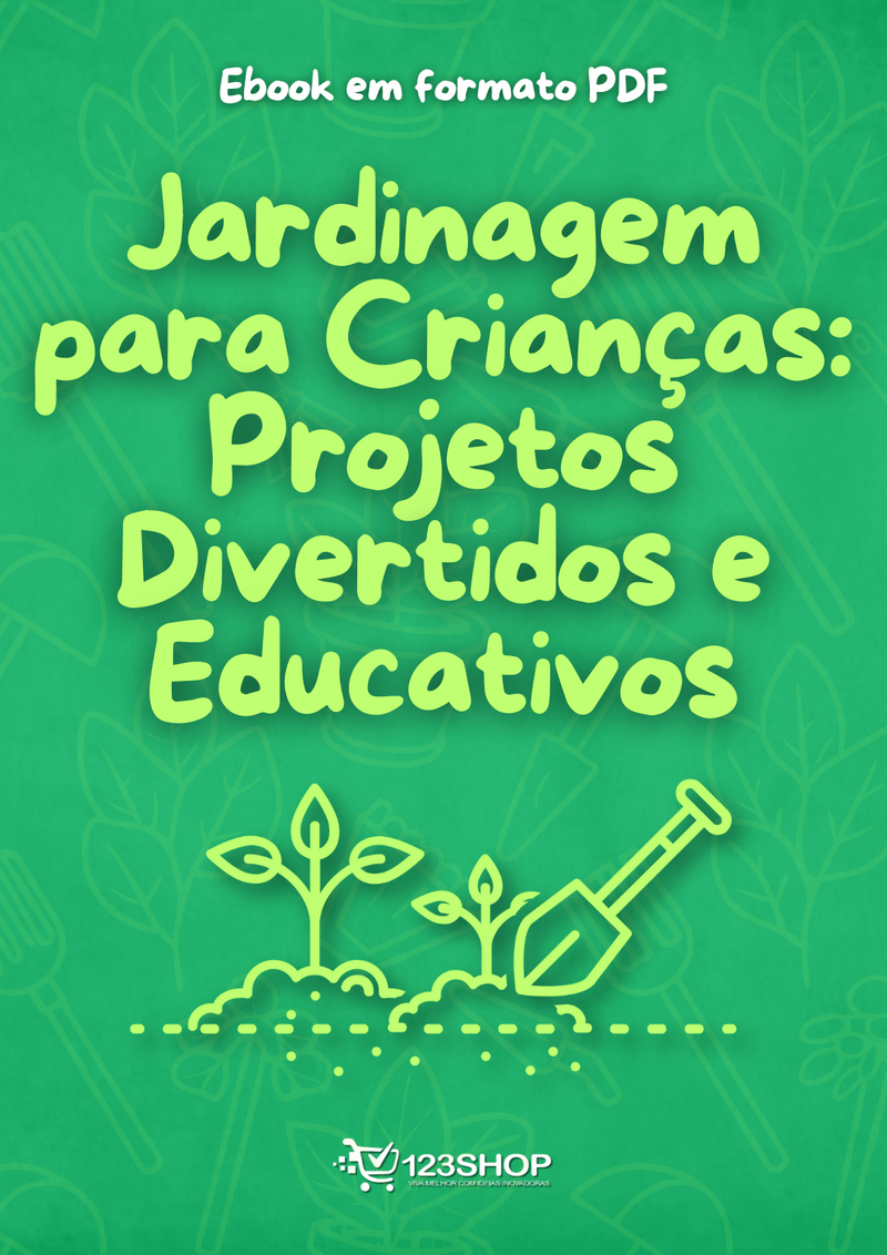 Ebook Jardinagem Para Crianças: Projetos Divertidos E Educativos | loja123shop