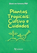 Ebook Plantas Tropicais: Cultivo E Cuidados | loja123shop