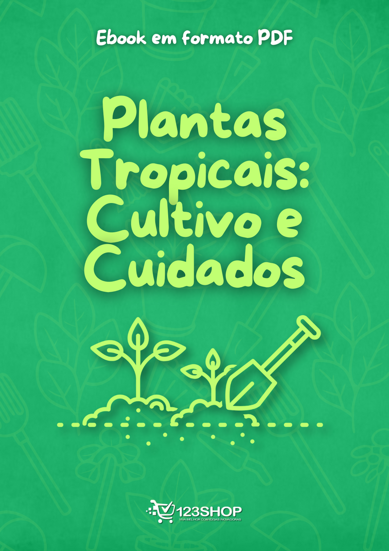 Ebook Plantas Tropicais: Cultivo E Cuidados | loja123shop