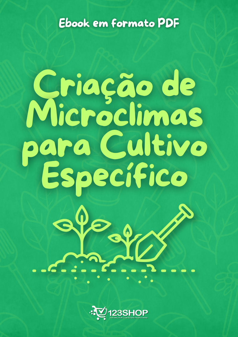 Ebook Criação De Microclimas Para Cultivo Específico | loja123shop