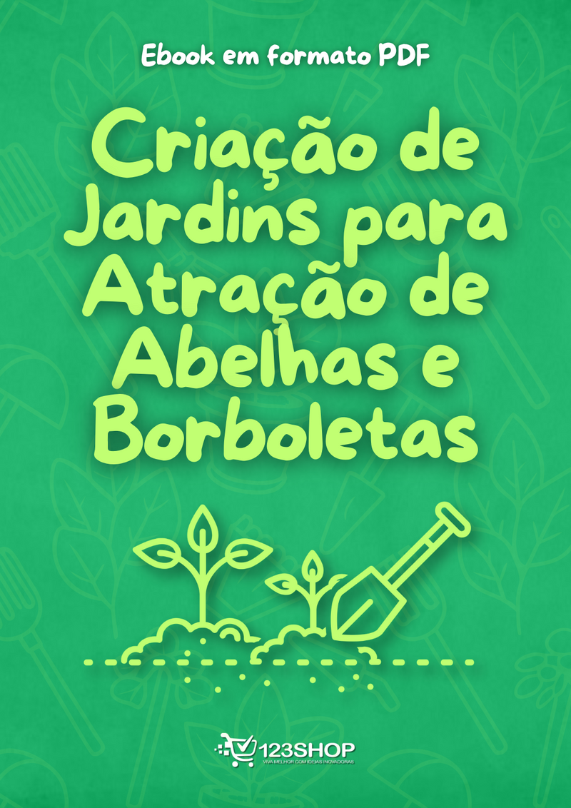 Ebook Criação De Jardins Para Atração De Abelhas E Borboletas | loja123shop