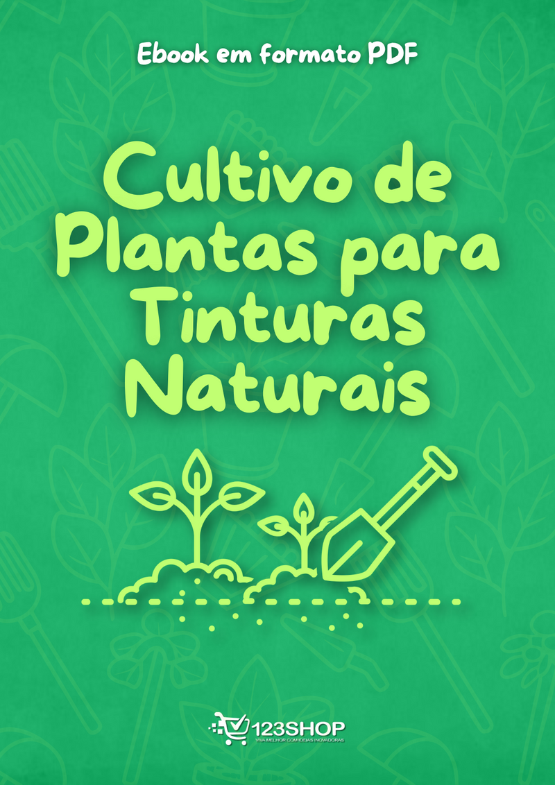 Ebook Cultivo De Plantas Para Tinturas Naturais | loja123shop