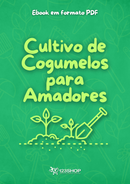 Ebook Cultivo De Cogumelos Para Amadores | loja123shop