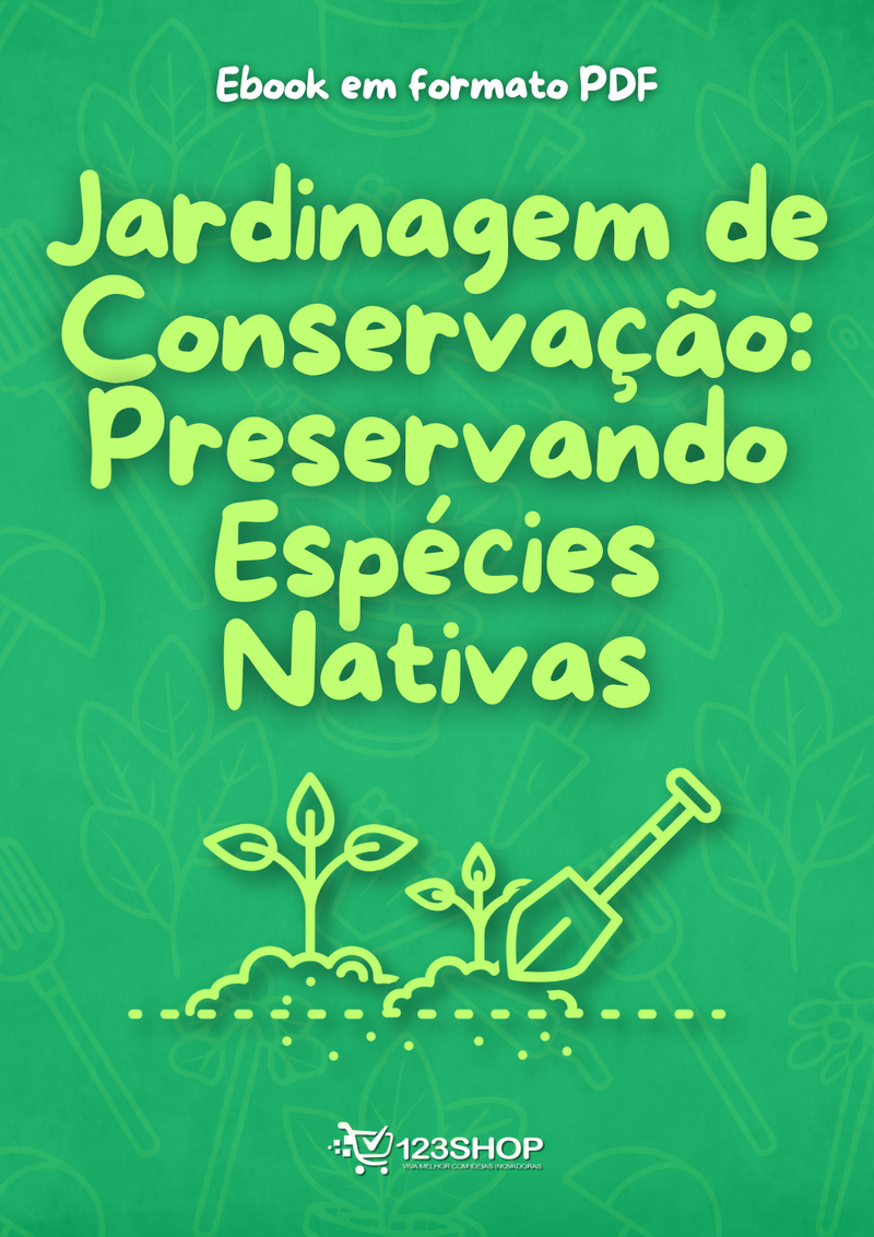 Ebook Jardinagem De Conservação: Preservando Espécies Nativas | loja123shop