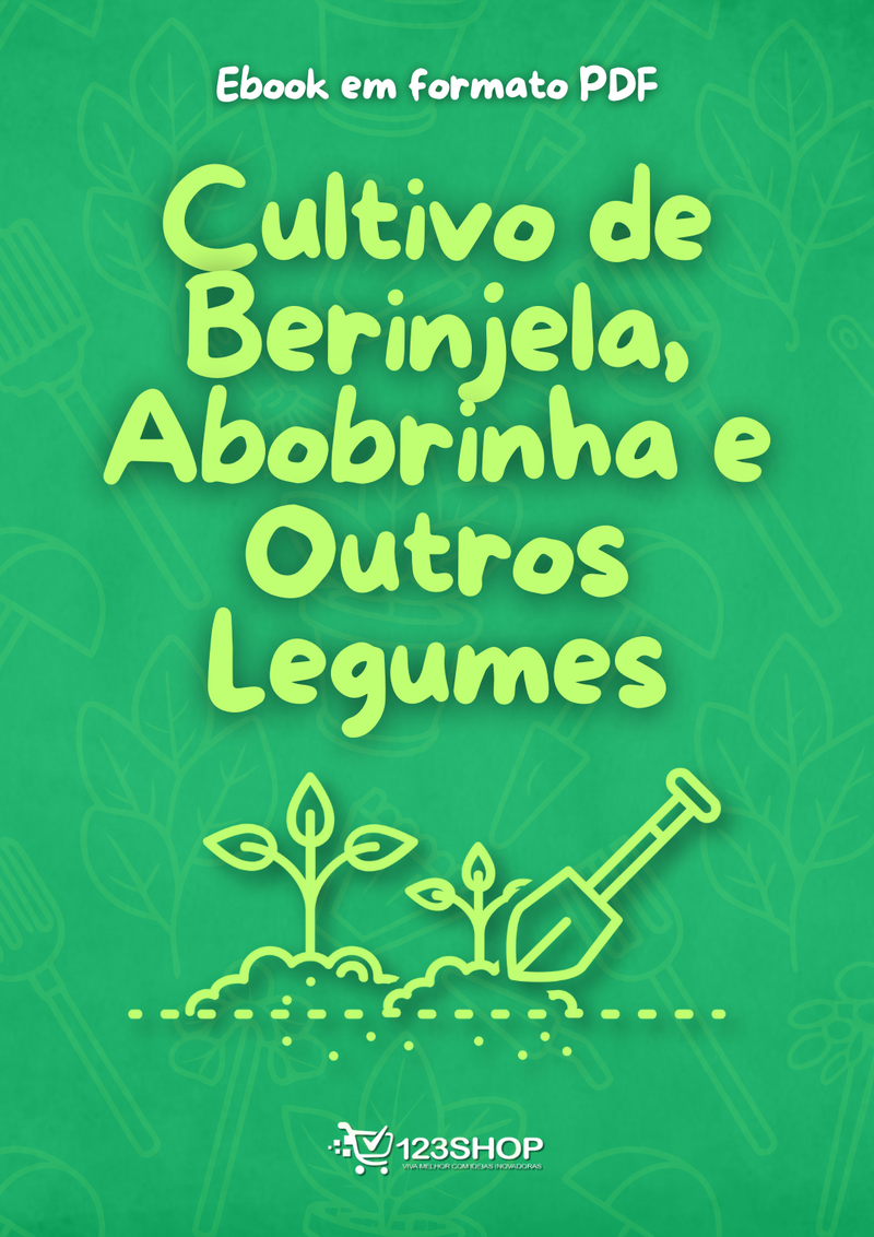 Ebook Cultivo De Berinjela, Abobrinha E Outros Legumes | loja123shop