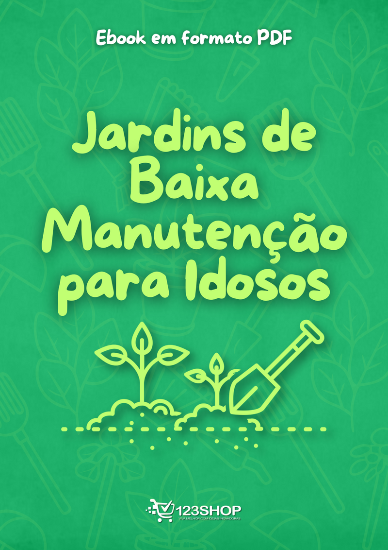 Ebook Jardins De Baixa Manutenção Para Idosos | loja123shop