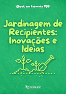 Ebook Jardinagem De Recipientes: Inovações E Ideias | loja123shop
