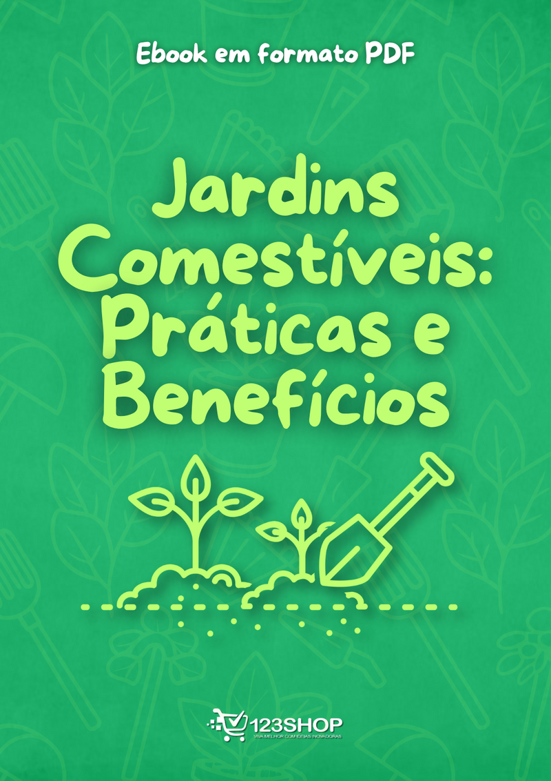 Ebook Jardins Comestíveis: Práticas E Benefícios | loja123shop