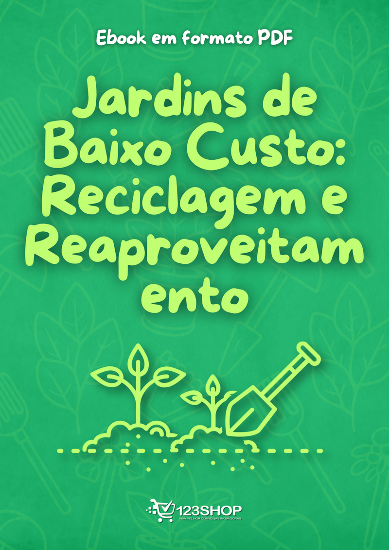 Ebook Jardins De Baixo Custo: Reciclagem E Reaproveitamento | loja123shop