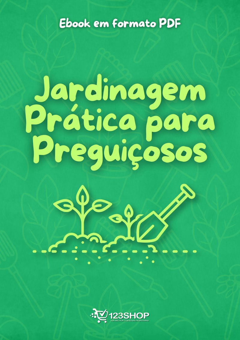 Ebook Jardinagem Prática Para Preguiçosos | loja123shop