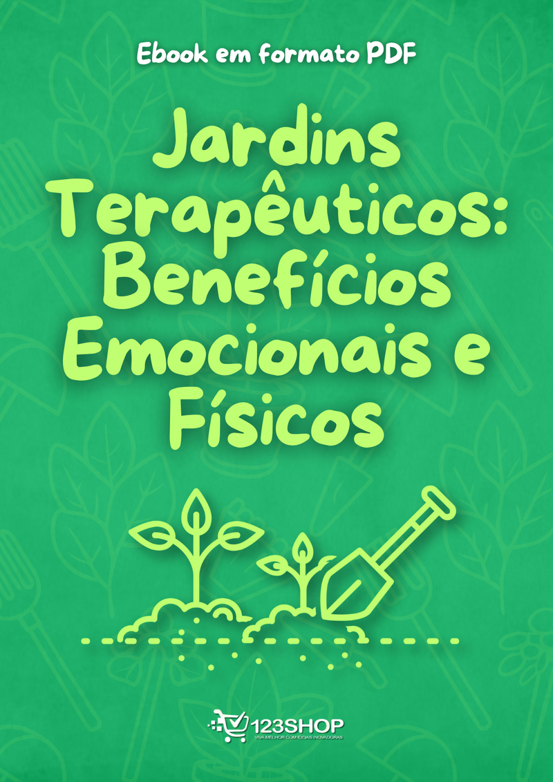 Ebook Jardins Terapêuticos: Benefícios Emocionais E Físicos | loja123shop