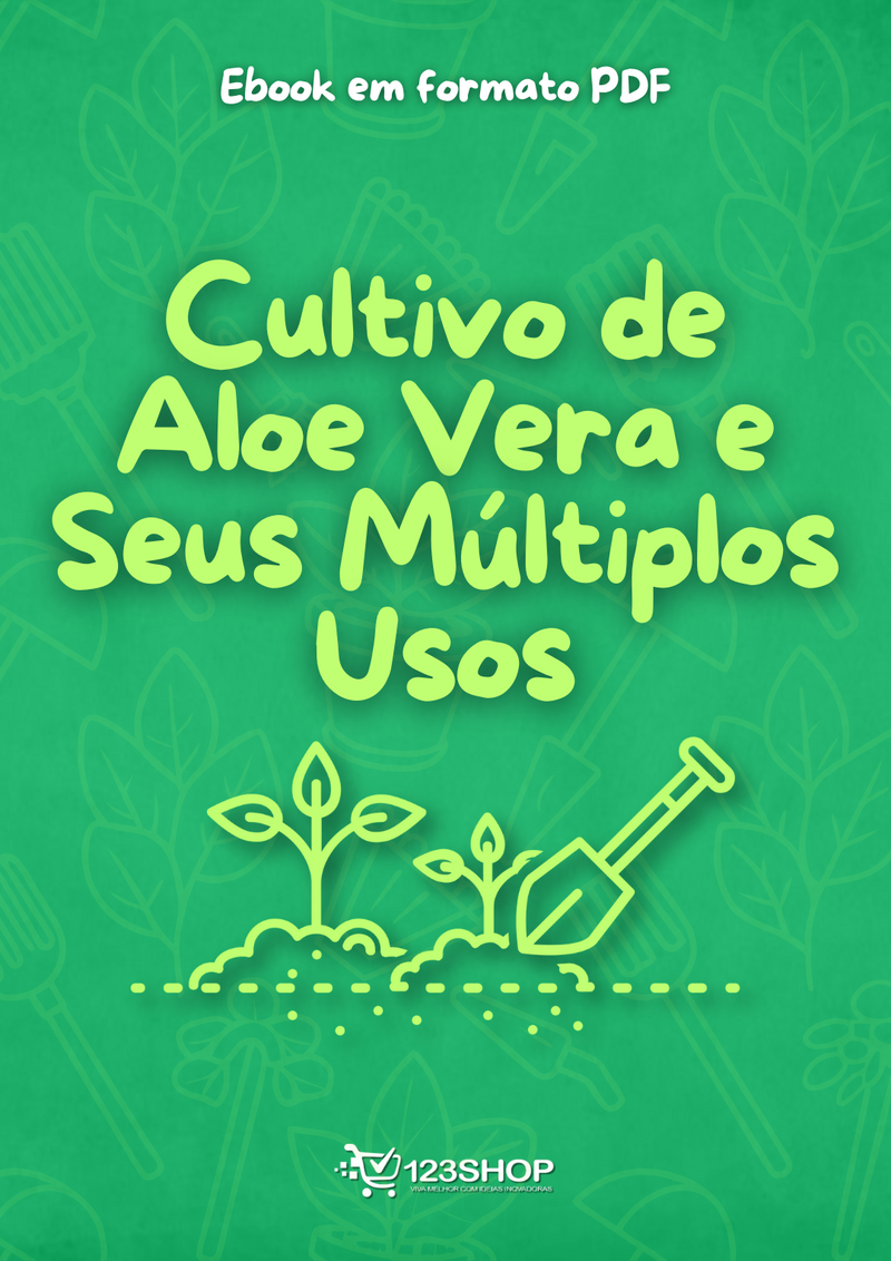 Ebook Cultivo De Aloe Vera E Seus Múltiplos Usos | loja123shop