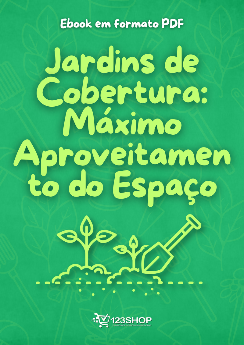 Ebook Jardins De Cobertura: Máximo Aproveitamento Do Espaço | loja123shop