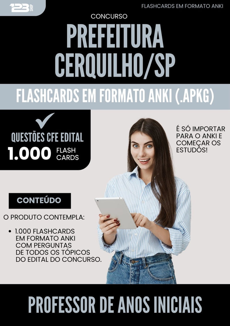 Flashcards para Concurso Professor De Anos Iniciais da Prefeitura Cerquilho Sp 2024 - 1.000 Flashcards de Acordo com Edital