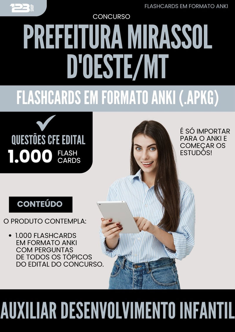 Flashcards para Concurso Auxiliar Desenvolvimento Infantil da Prefeitura Mirassol Doeste 2024 - 1.000 Flashcards de Acordo com Edital