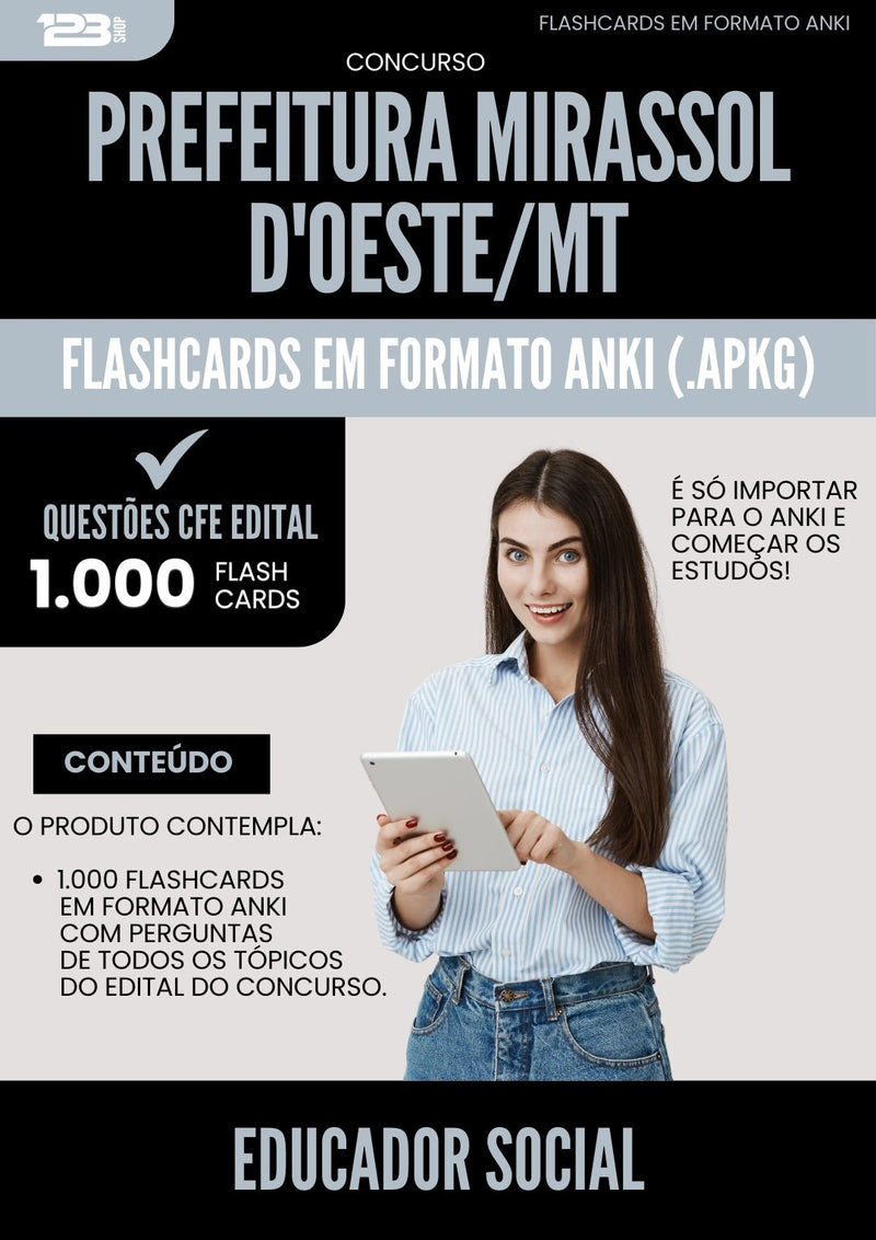 Flashcards para Concurso Educador Social da Prefeitura Mirassol Doeste Mt 2024 - 1.000 Flashcards de Acordo com Edital