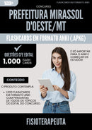 Flashcards para Concurso Fisioterapeuta da Prefeitura Mirassol Doeste Mt 2024 - 1.000 Flashcards de Acordo com Edital