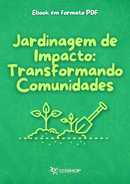 Ebook Jardinagem De Impacto: Transformando Comunidades | loja123shop