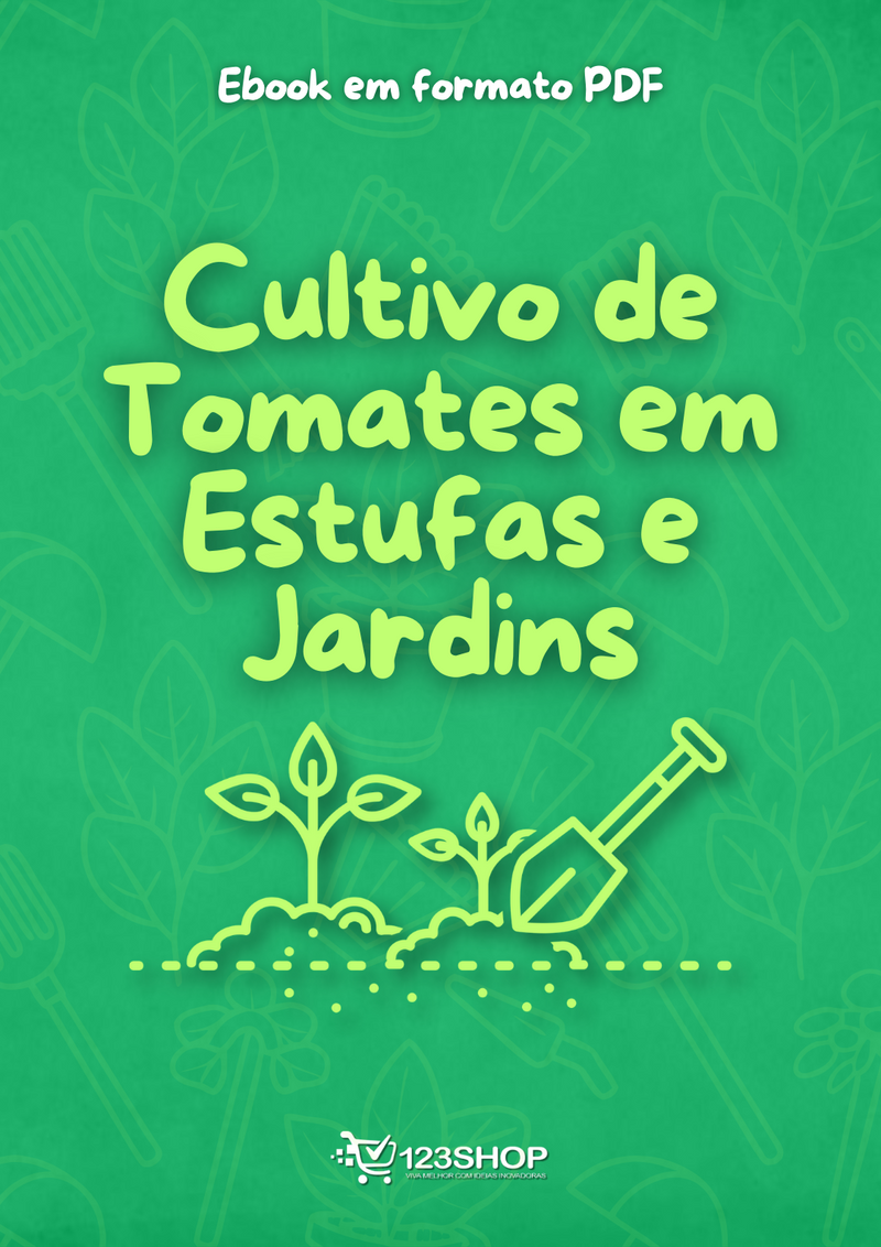 Ebook Cultivo De Tomates Em Estufas E Jardins | loja123shop