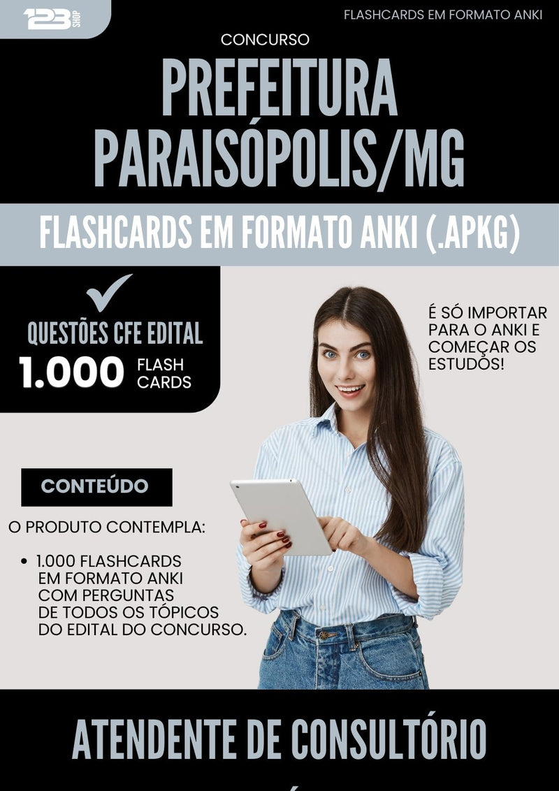 Flashcards para Concurso Atendente De Consultorio Dentario da Prefeitura Paraisopolis Mg 2024 - 1.000 Flashcards de Acordo com Edital