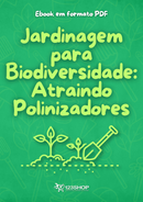 Ebook Jardinagem Para Biodiversidade: Atraindo Polinizadores | loja123shop