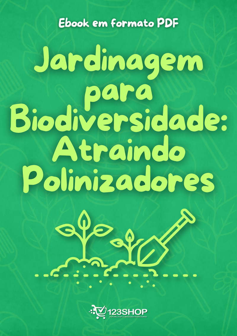 Ebook Jardinagem Para Biodiversidade: Atraindo Polinizadores | loja123shop