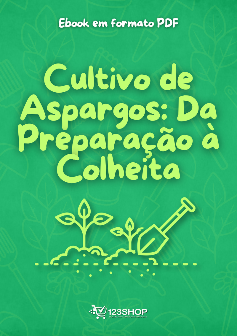 Ebook Cultivo De Aspargos: Da Preparação À Colheita | loja123shop