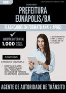 Flashcards para Concurso Agente De Autoridade De Transito da Prefeitura Eunapolis Ba 2024 - 1.000 Flashcards de Acordo com Edital