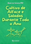 Ebook Cultivo De Alface E Saladas Durante Todo O Ano | loja123shop