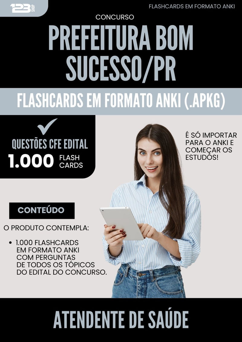 Flashcards para Concurso Atendente De Saude da Prefeitura Bom Sucesso Pr 2024 - 1.000 Flashcards de Acordo com Edital