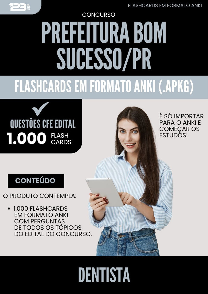 Flashcards para Concurso Dentista da Prefeitura Bom Sucesso Pr 2024 - 1.000 Flashcards de Acordo com Edital