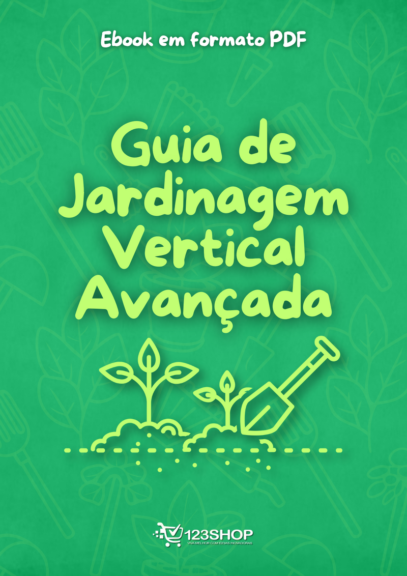 Ebook Guia De Jardinagem Vertical Avançada | loja123shop