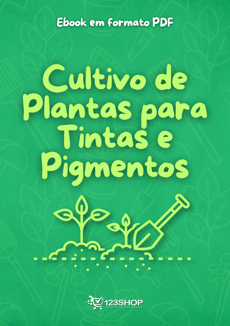 Ebook Cultivo De Plantas Para Tintas E Pigmentos | loja123shop