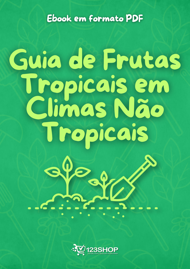 Ebook Guia De Frutas Tropicais Em Climas Não Tropicais | loja123shop