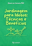 Ebook Jardinagem Para Idosos: Técnicas E Benefícios | loja123shop