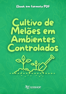 Ebook Cultivo De Melões Em Ambientes Controlados | loja123shop