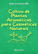 Ebook Cultivo De Plantas Aromáticas Para Cosméticos Naturais | loja123shop