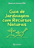 Ebook Guia De Jardinagem Com Recursos Naturais | loja123shop