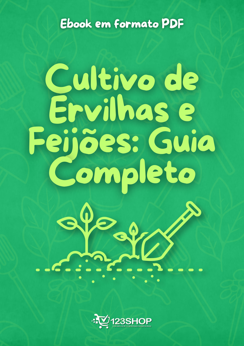 Ebook Cultivo De Ervilhas E Feijões: Guia Completo | loja123shop