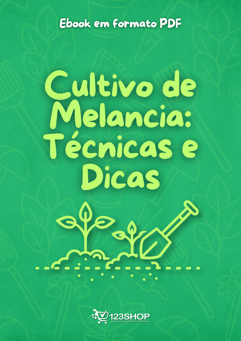 Ebook Cultivo De Melancia: Técnicas E Dicas | loja123shop