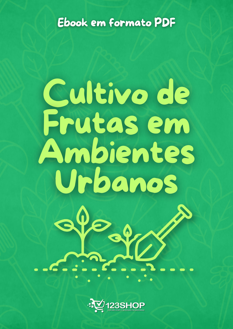 Ebook Cultivo De Frutas Em Ambientes Urbanos | loja123shop