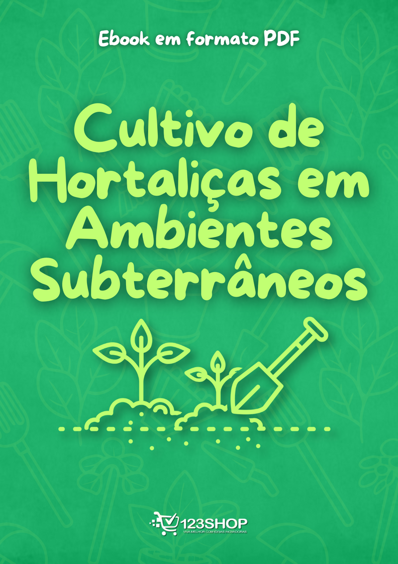 Ebook Cultivo De Hortaliças Em Ambientes Subterrâneos | loja123shop